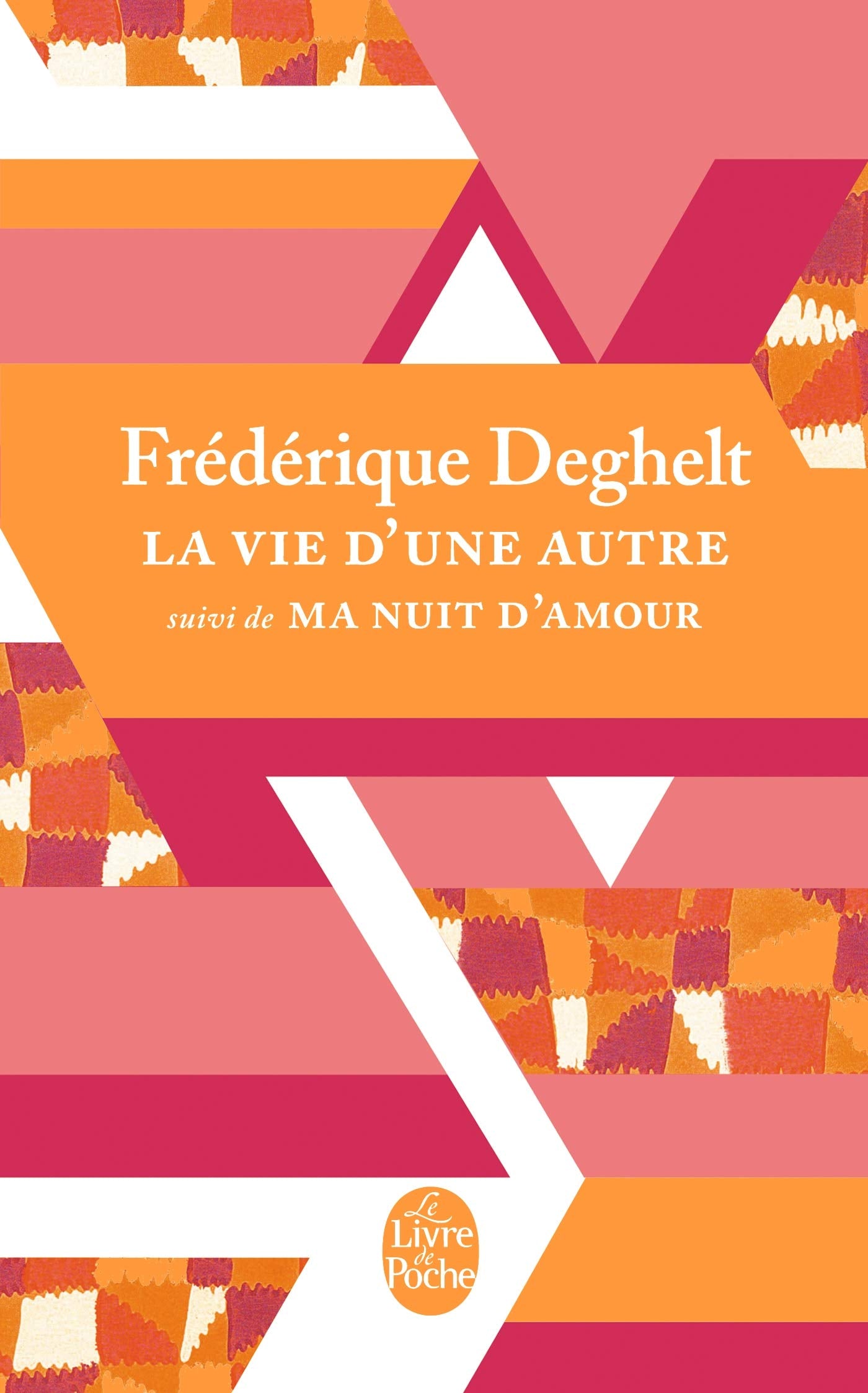 La vie d'une autre: Suivi de Ma nuit d'amour Books