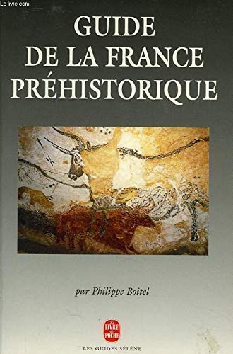 Guide de La France Prehistorique Leisure, Home & Garden