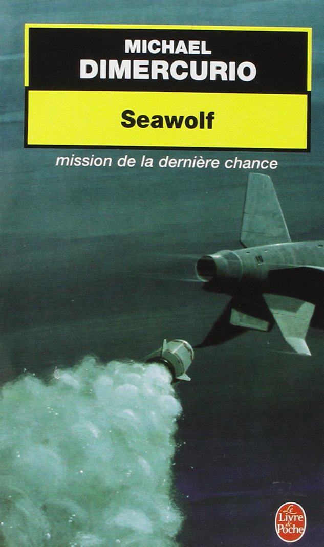 Seawolf: Mission de la dernière chance Contemporary literature