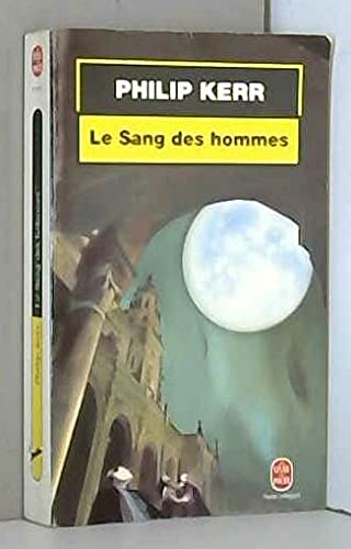 Le Sang des hommes: Aus d. Engl. übers. v. Pascal Loubet Books