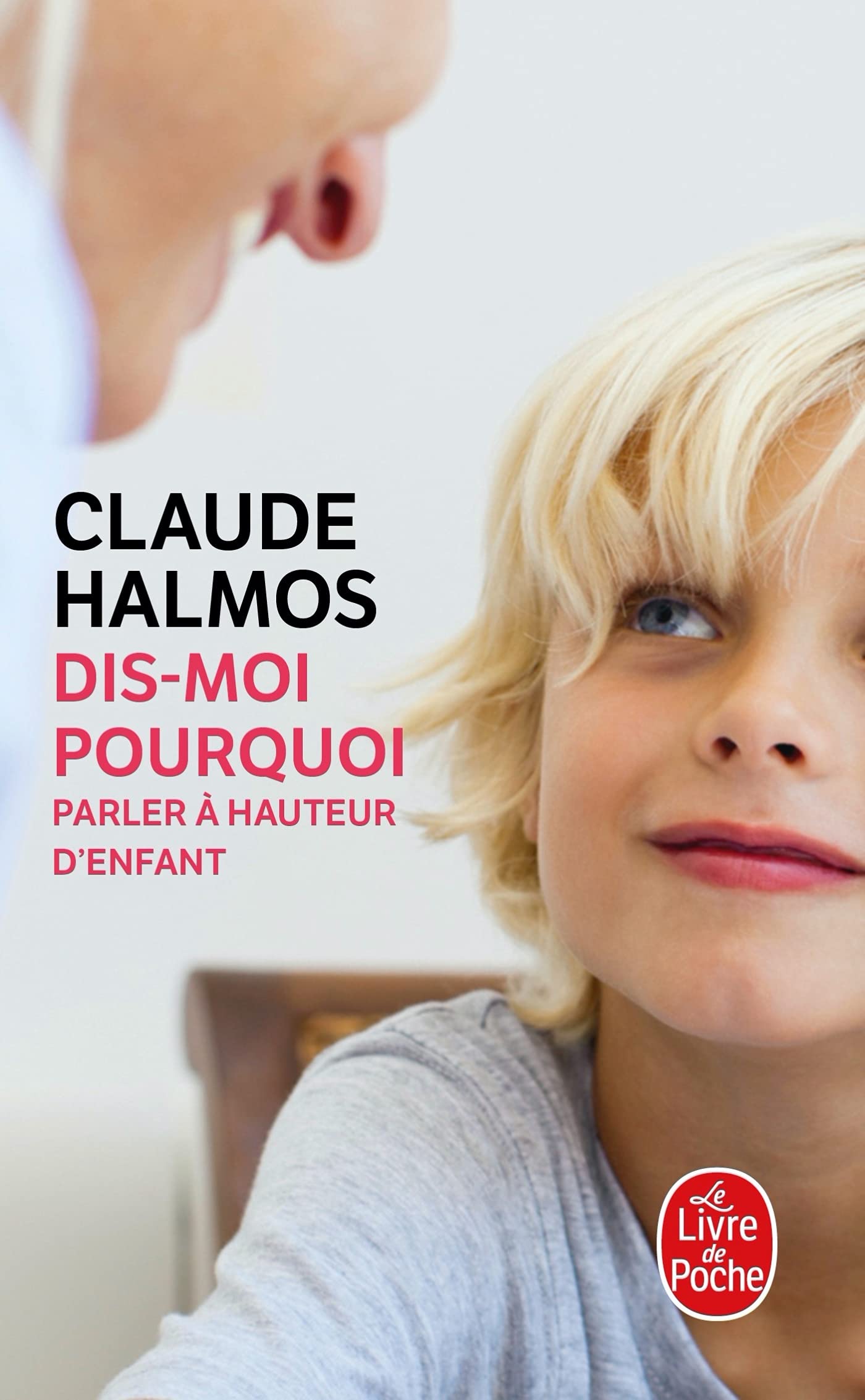 Dis-Moi Pourquoi: Parler à hauteur d'enfant Contemporary literature