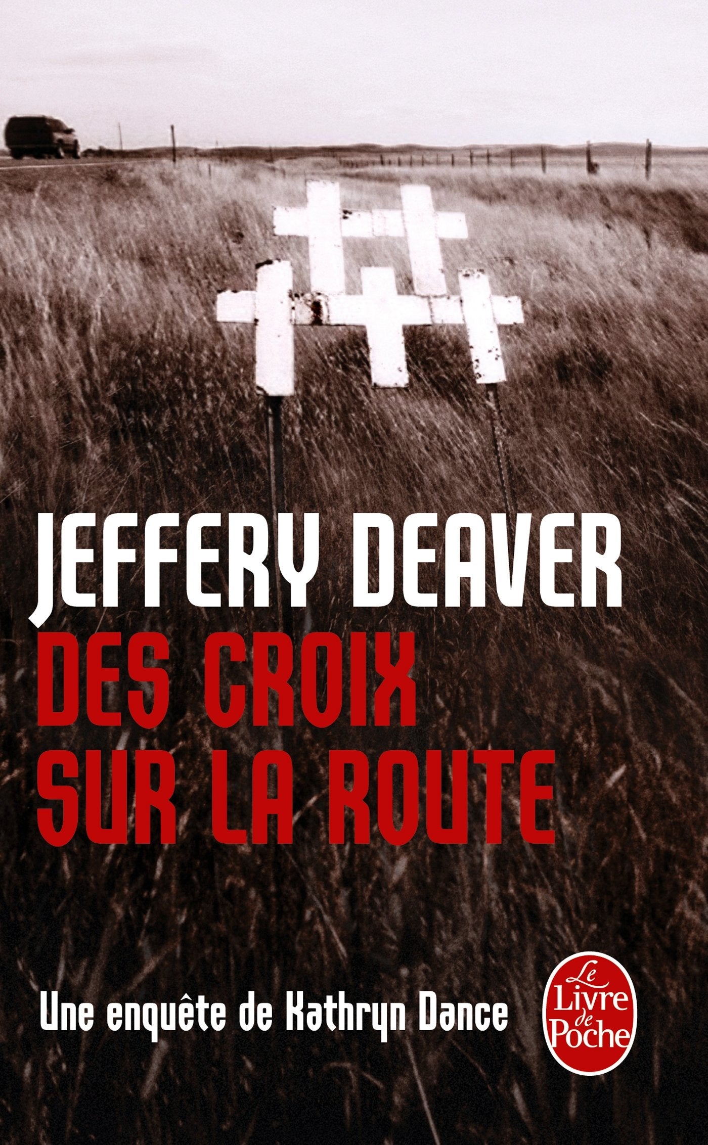 Des croix sur la route: Une enquête de Kathryn Dance Contemporary literature
