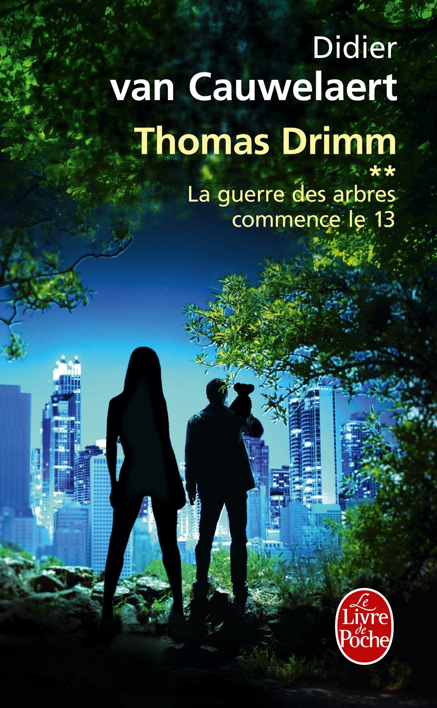 La Guerre Des Arbres Commence Le 13 (Thomas Drimm, Band 2) Contemporary literature