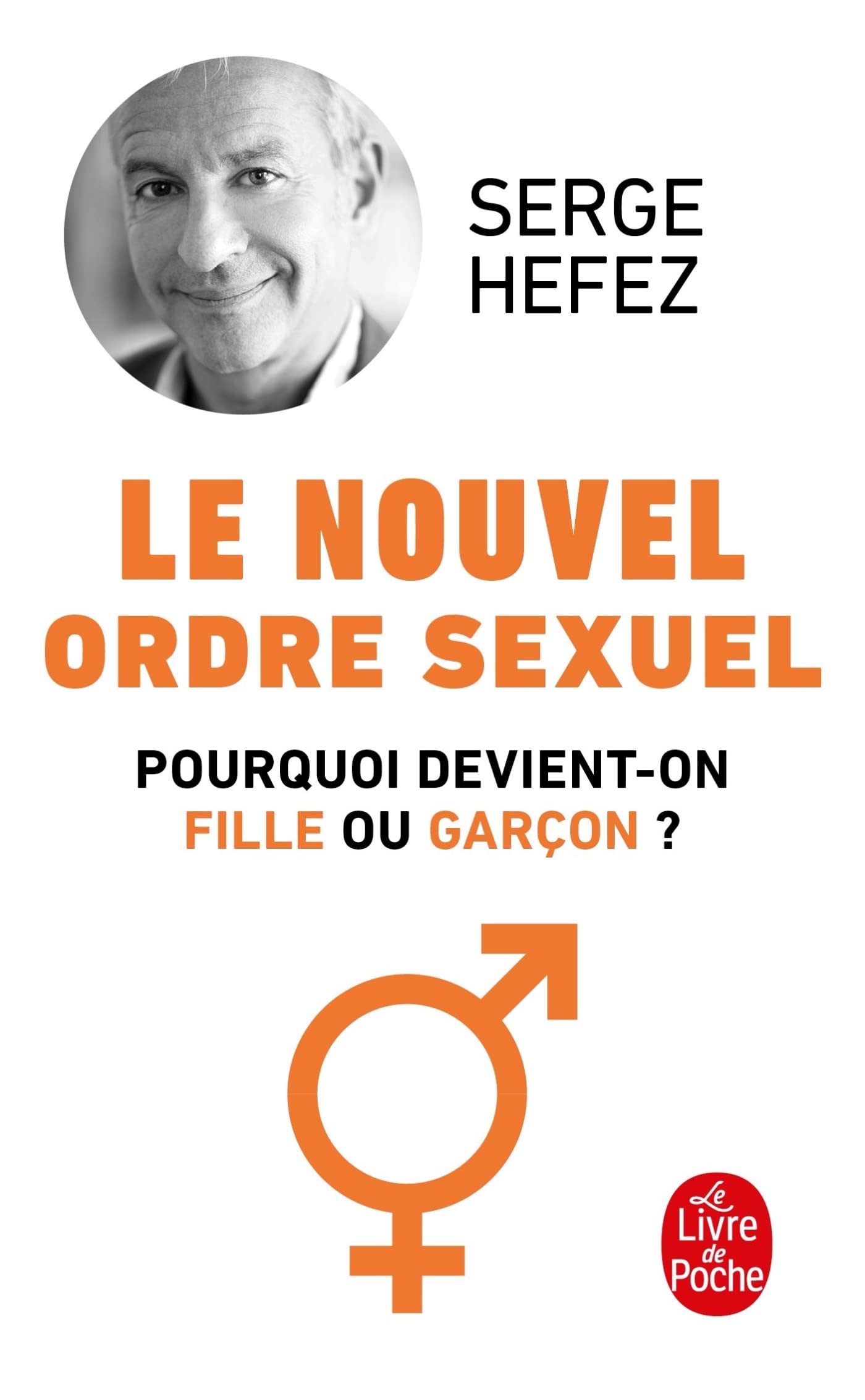 Le Nouvel Ordre sexuel: Pourquoi devient-on fille ou garçon ? Books