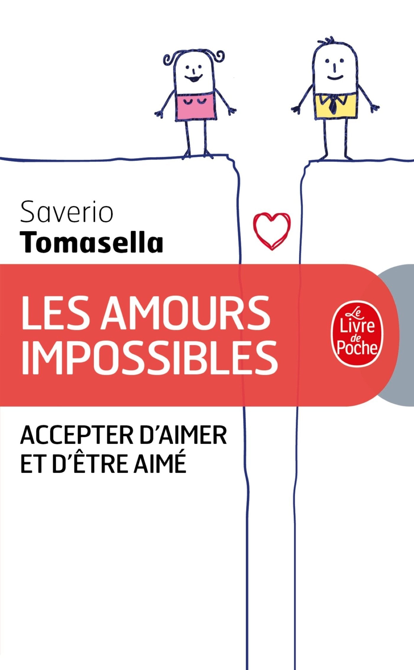 Les Amours impossibles: Accepter d'aimer et d'être aimé Partnership & Love