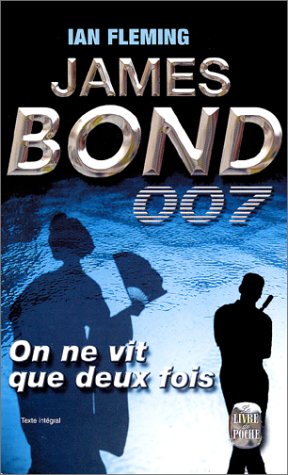 James Bond 007 : On ne vie que deux fois book