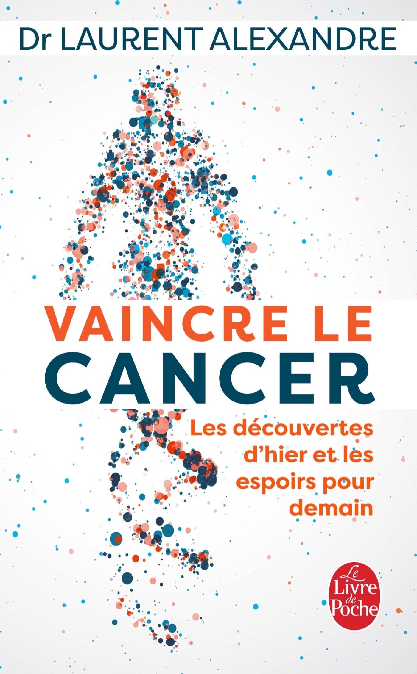 Vaincre le cancer - Les découvertes d'hier et les espoirs pour demain Parents & Children