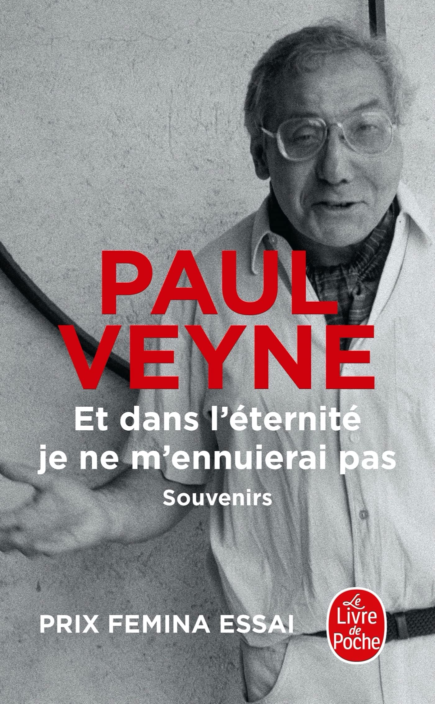 Et dans l'éternité je ne m'ennuierai pas: Souvenirs Contemporary literature