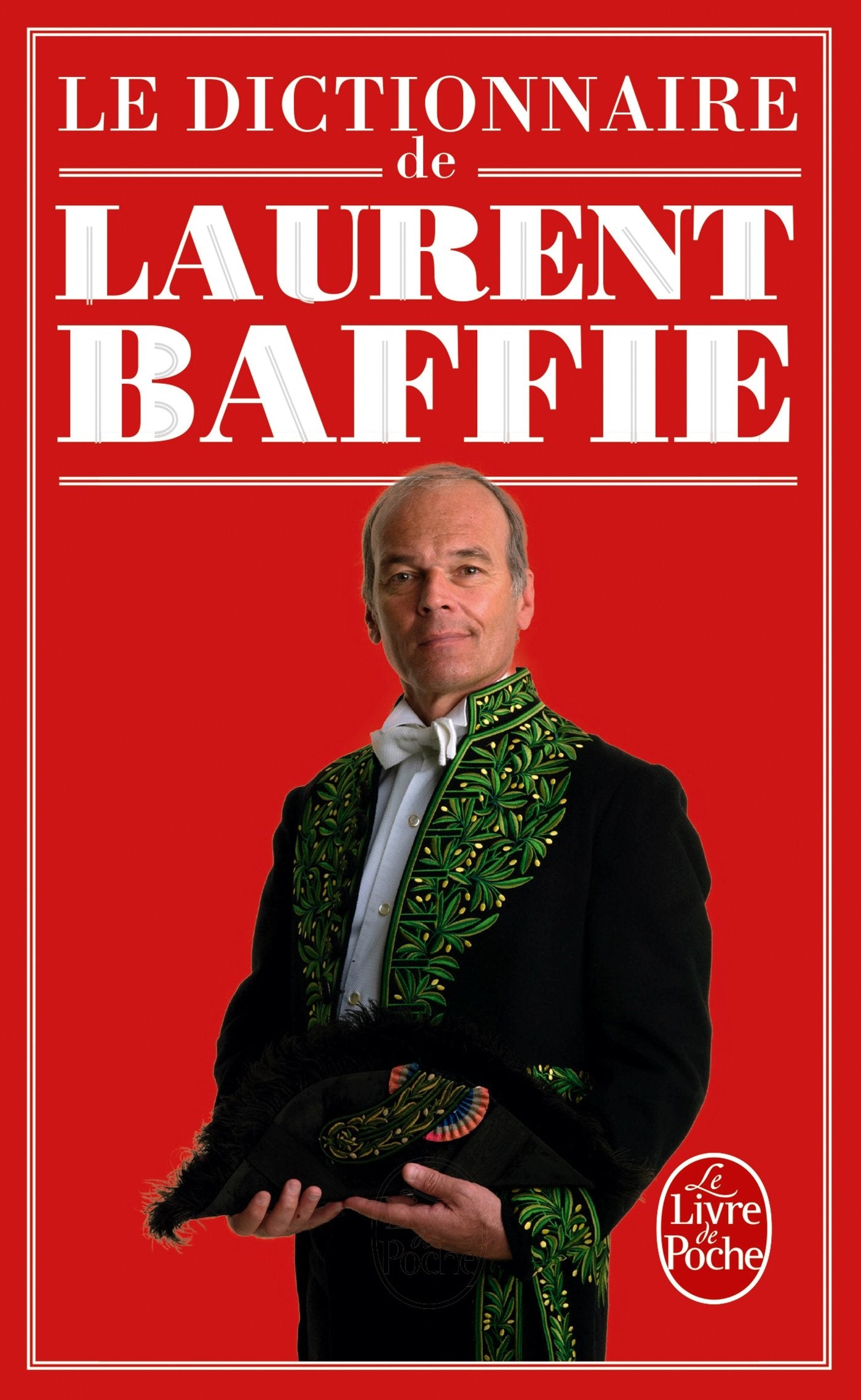 Le Dictionnaire de Laurent Baffie Humour & Satire