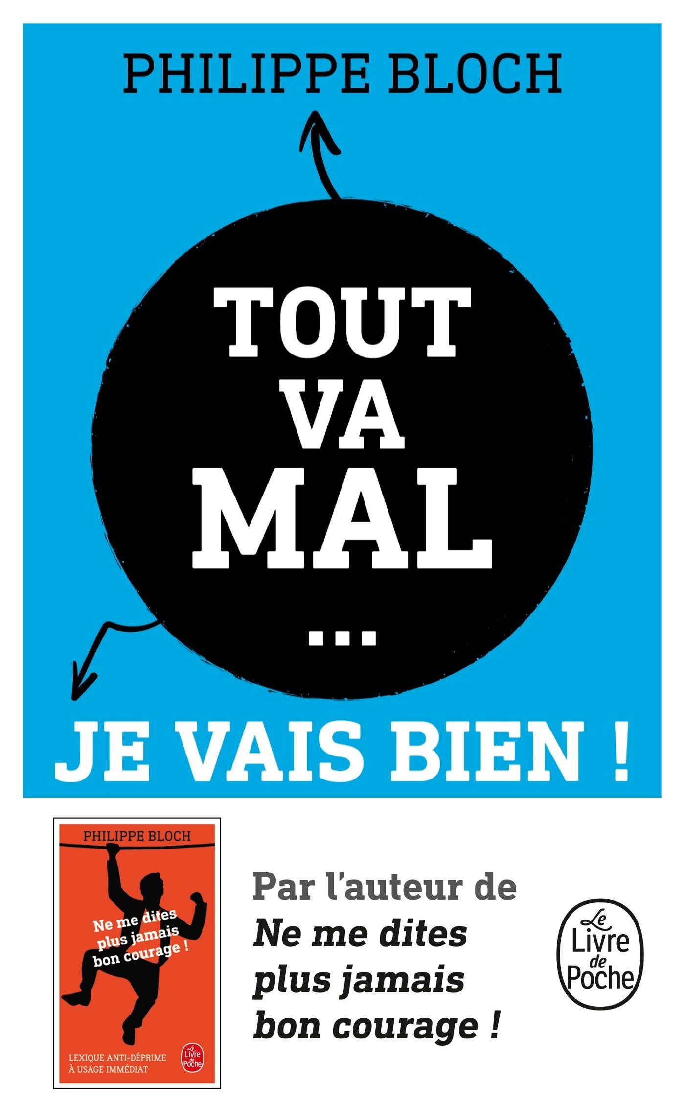 Tout va mal, je vais bien !: Comment vivre heureux dans un monde de merde Philosophy