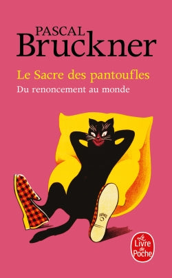 Le sacre des pantoufles : du renoncement au monde book