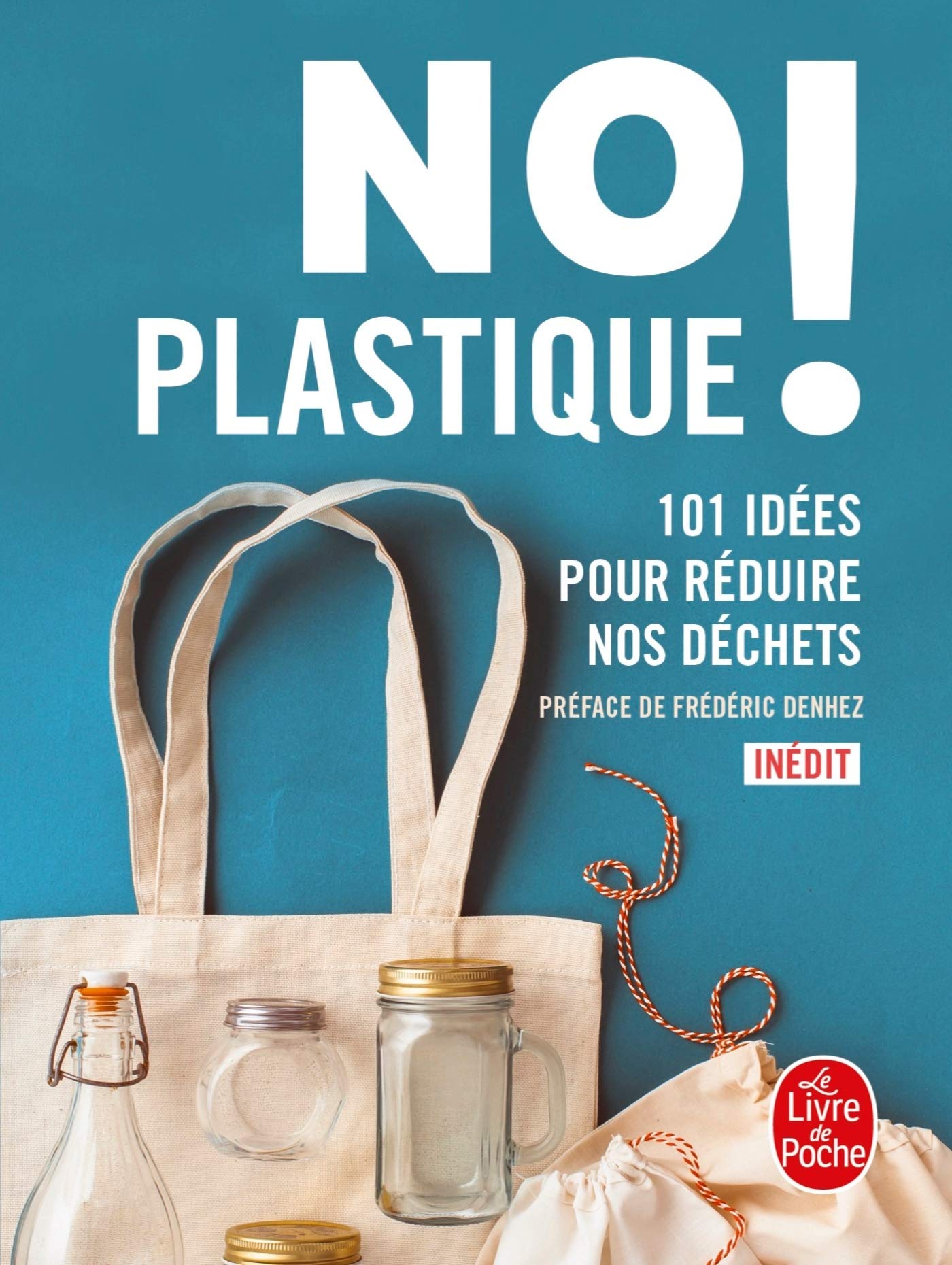No plastique !: 101 idées pour réduire nos déchets book