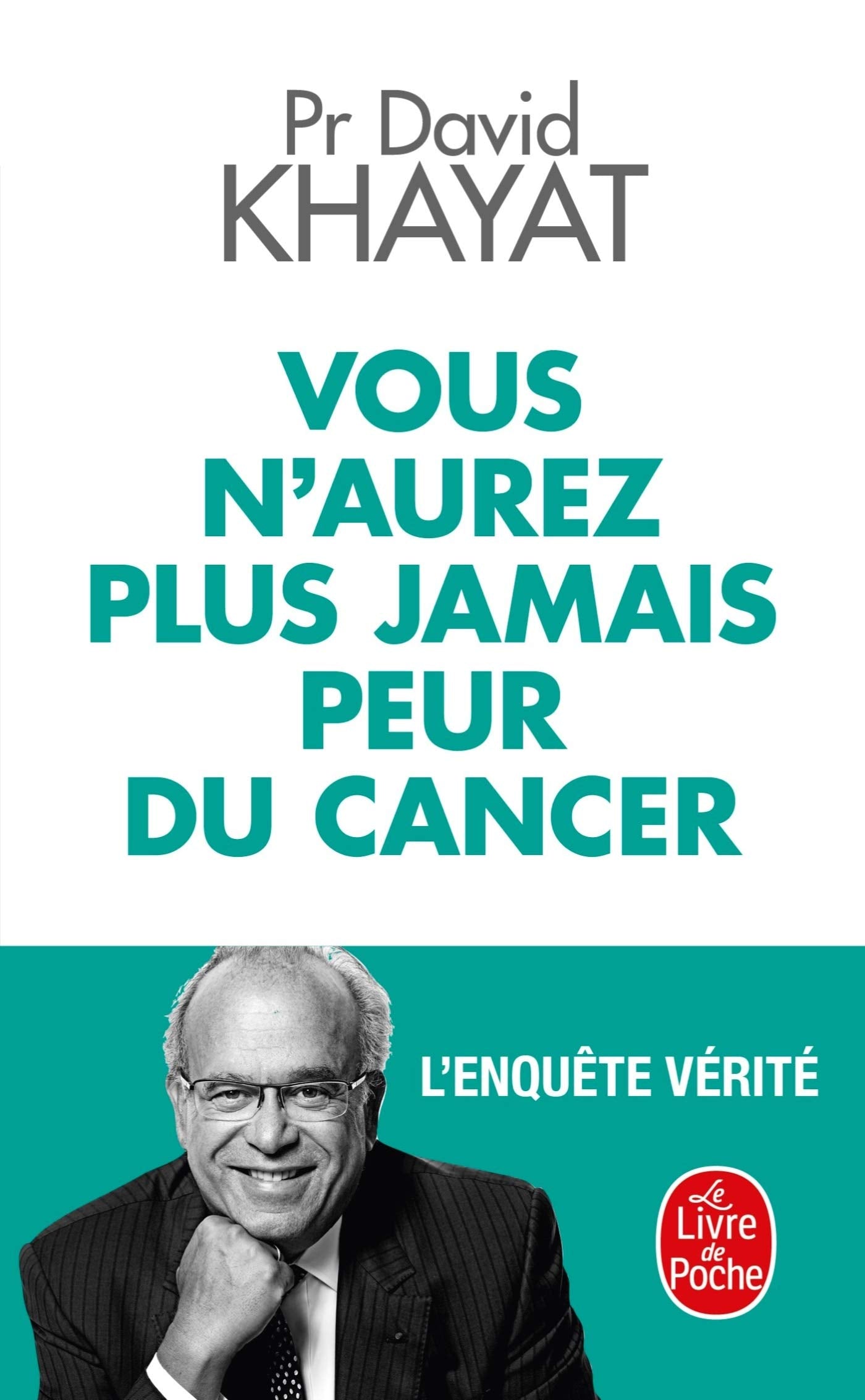 Vous n'aurez plus jamais peur du cancer book