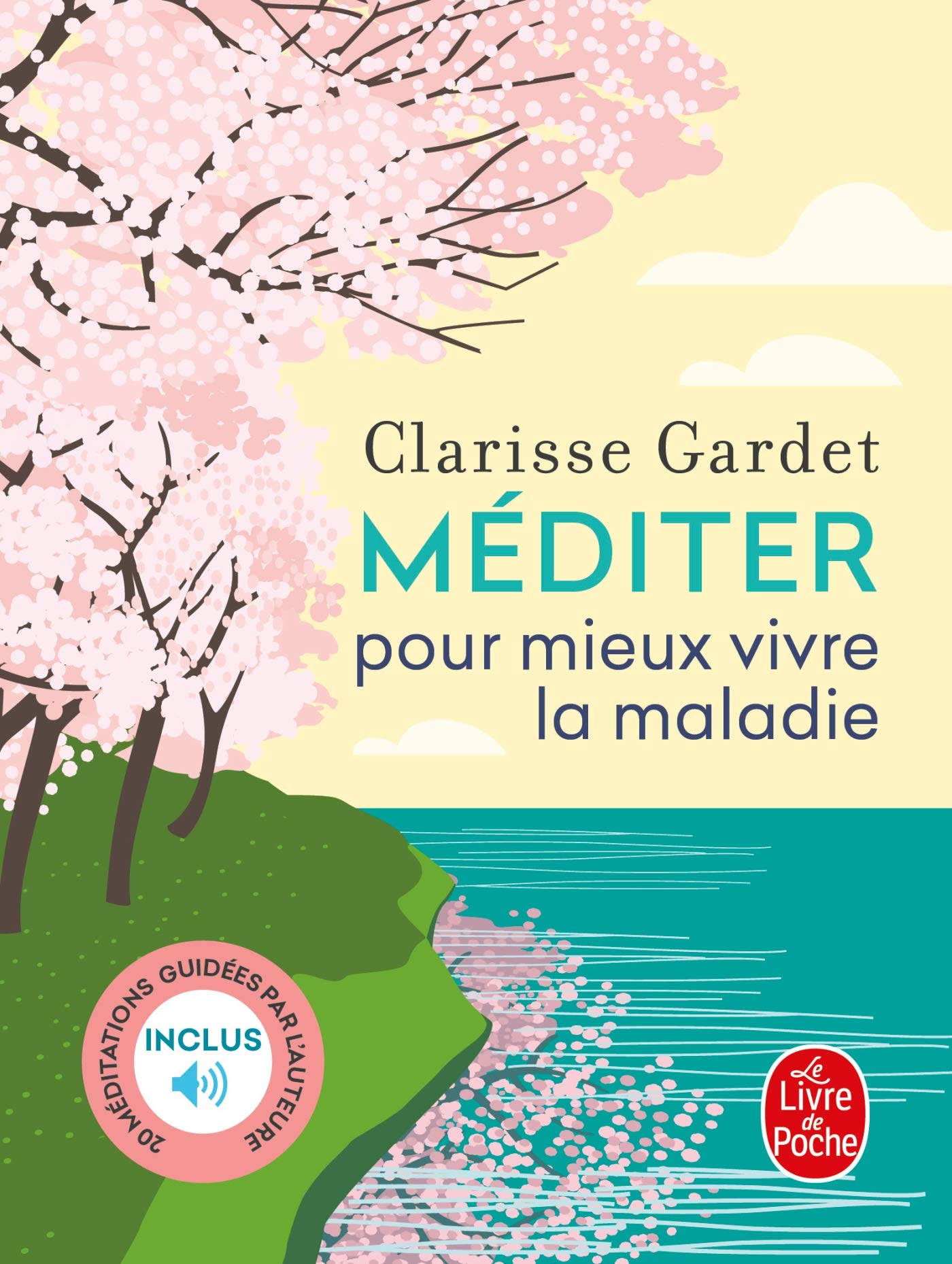 Méditer pour mieux vivre la maladie book