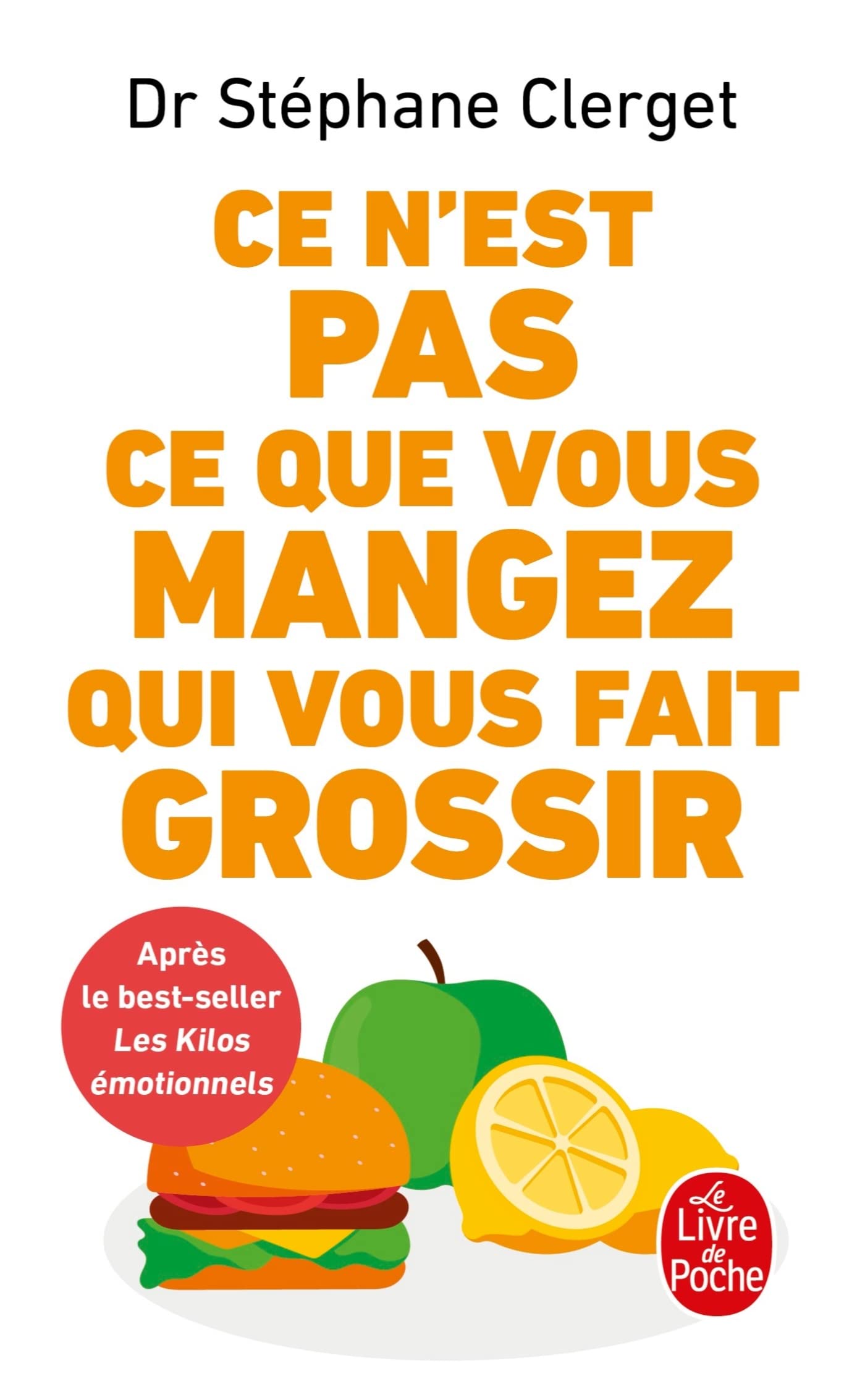 Ce n'est pas ce que vous mangez qui vous fait grossir book