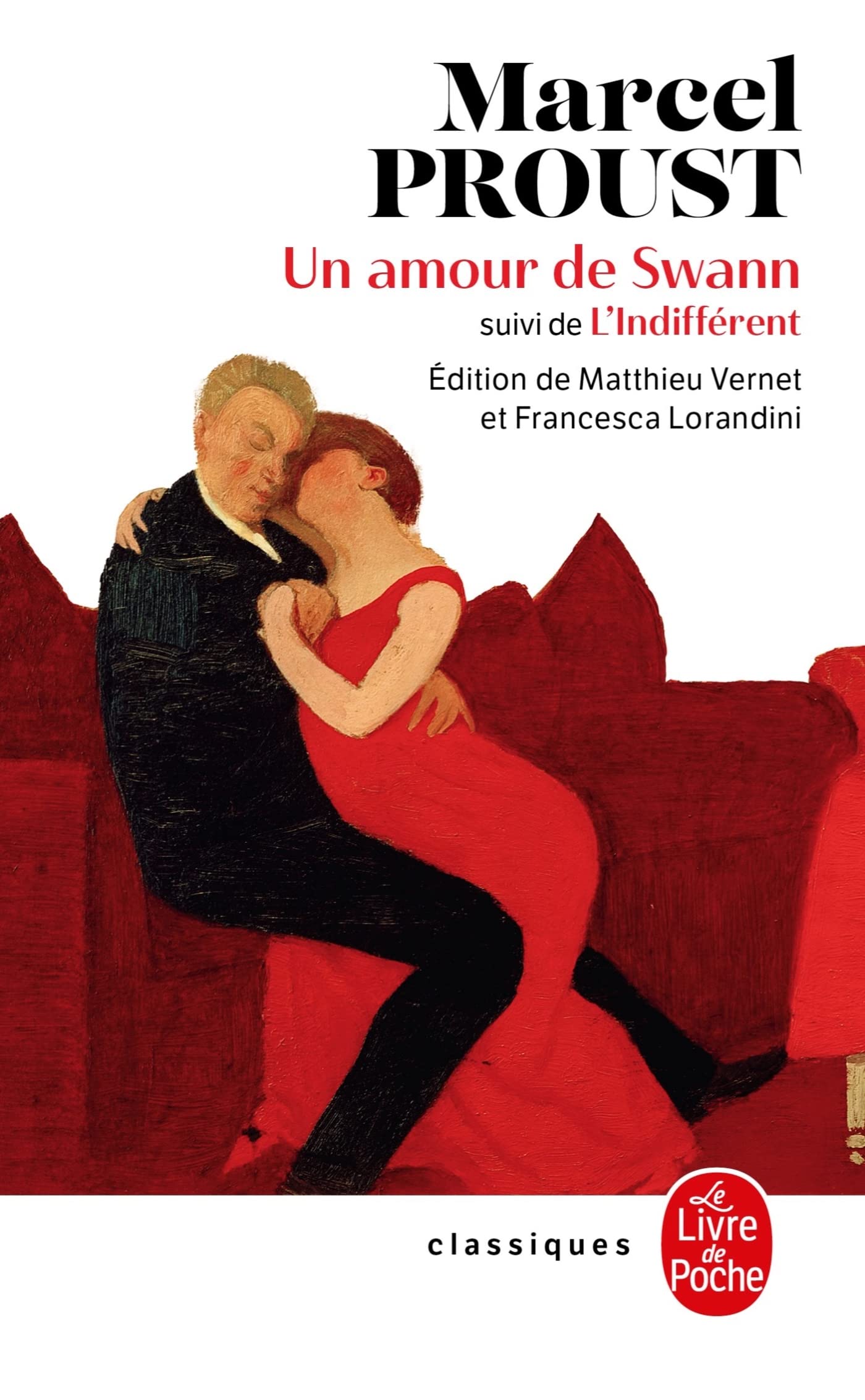 Un amour de Swann (Nouvelle édition): suivi de l'Indifférent Classics