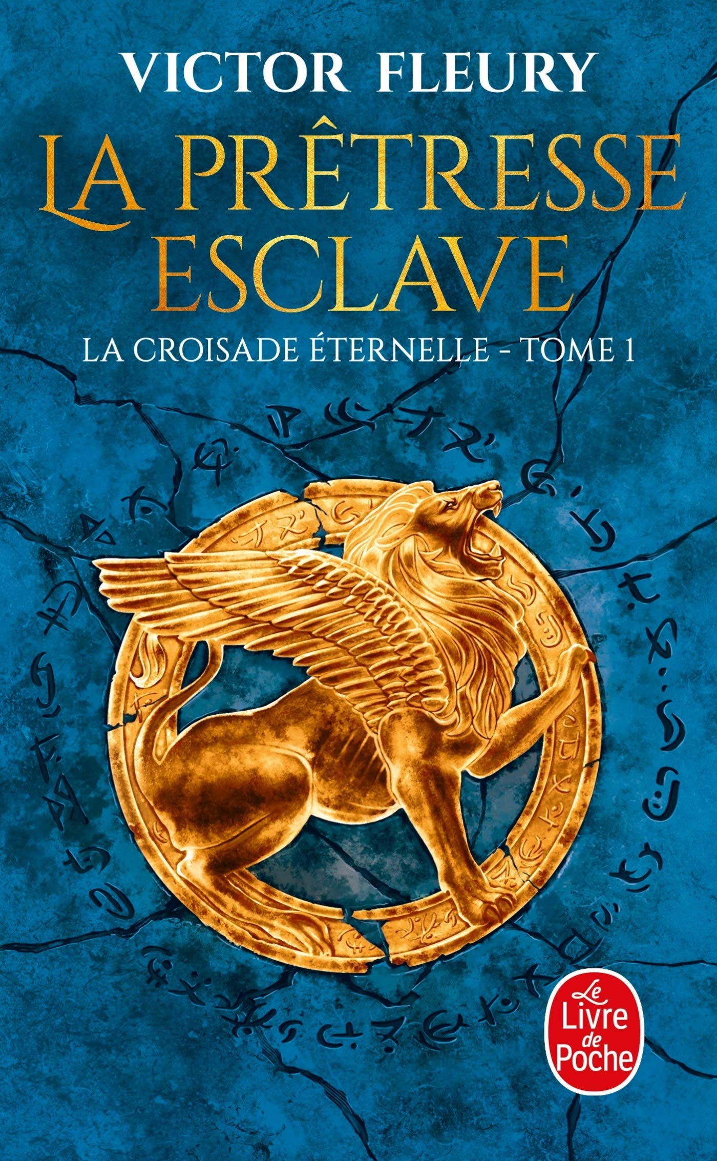 La Prêtresse-esclave (La Croisade éternelle, Tome 1) book