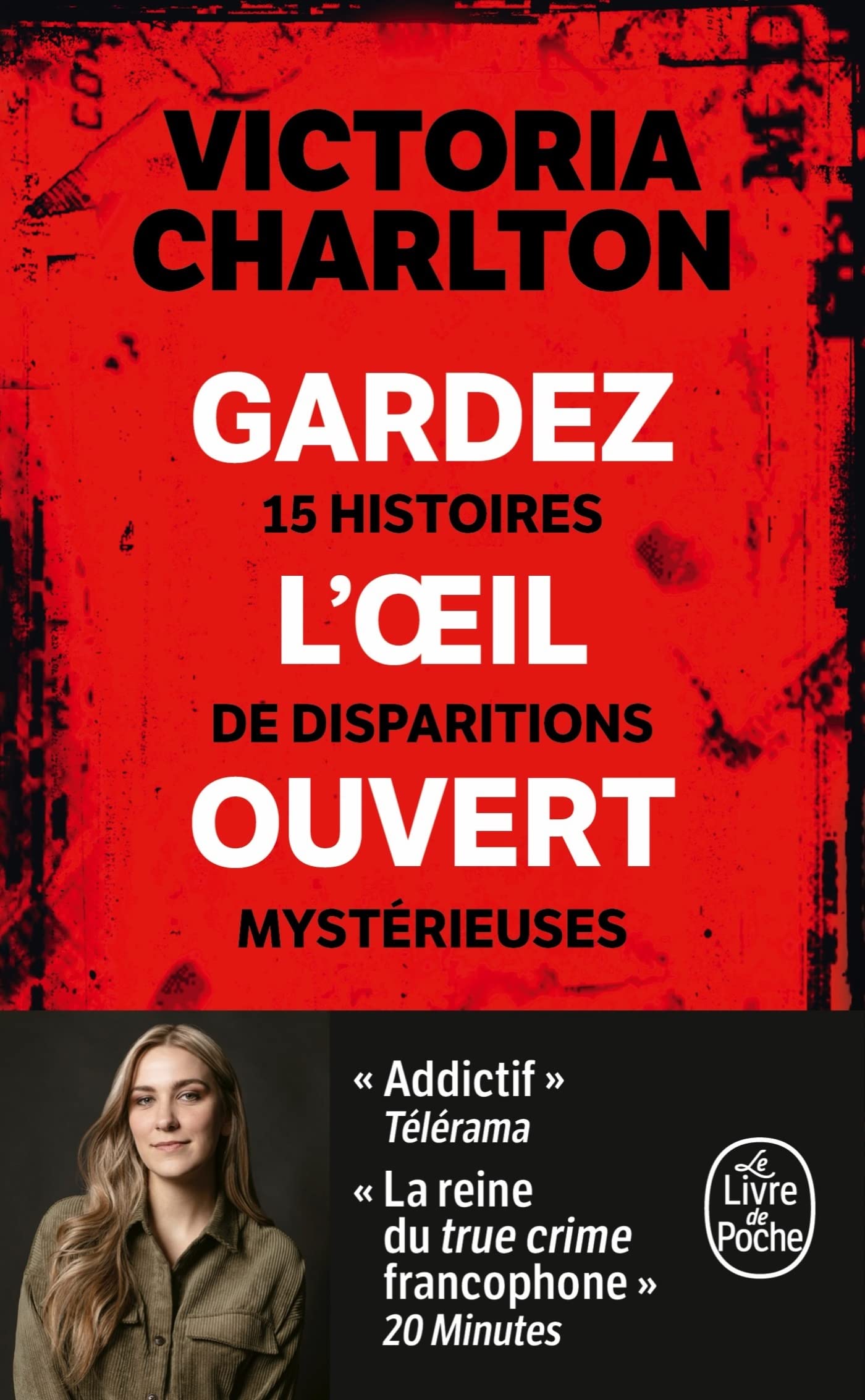 Gardez l'oeil ouvert: 15 histoires de disparitions mystérieuses book