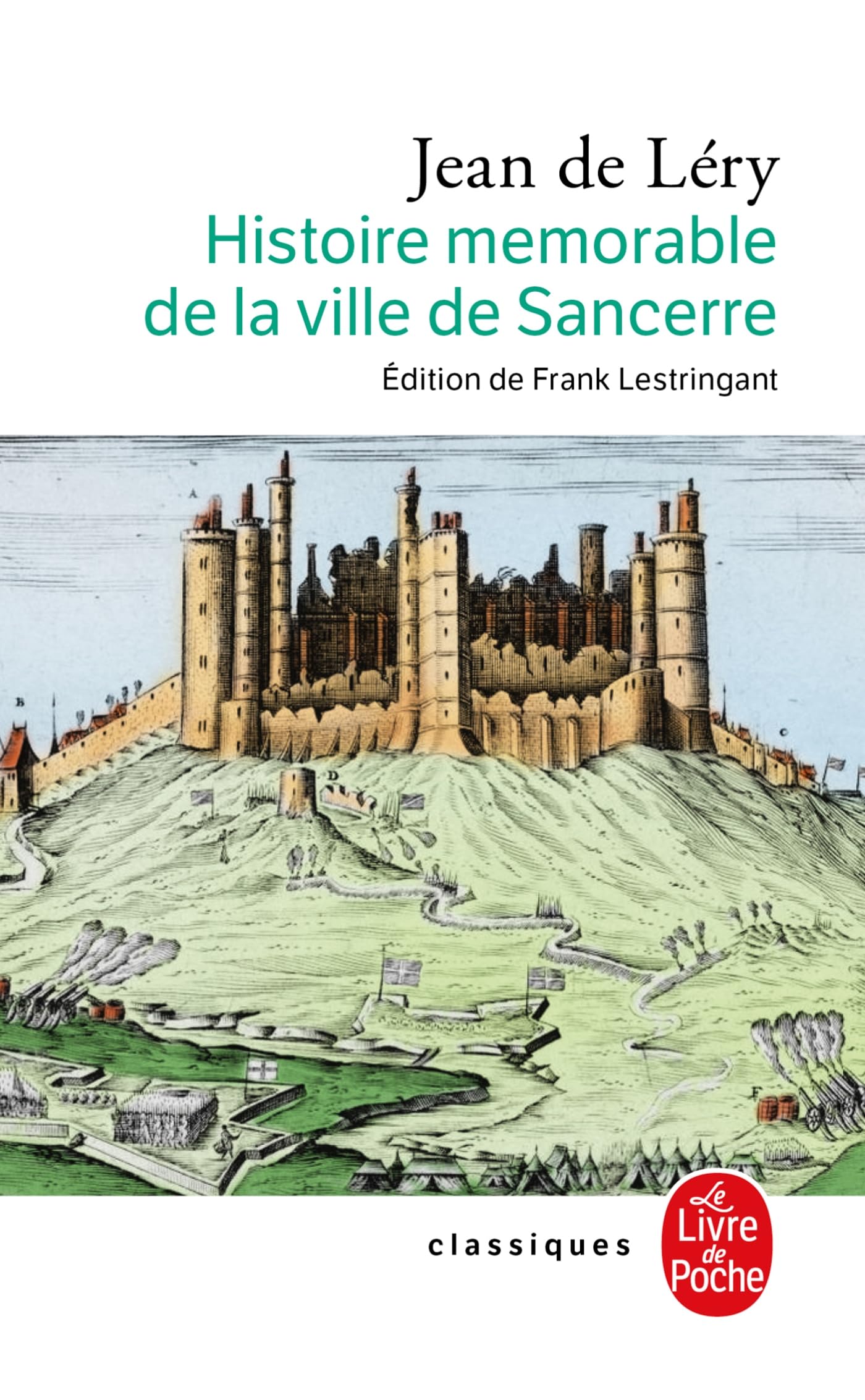 Histoire mémorable de la ville de Sancerre Classics
