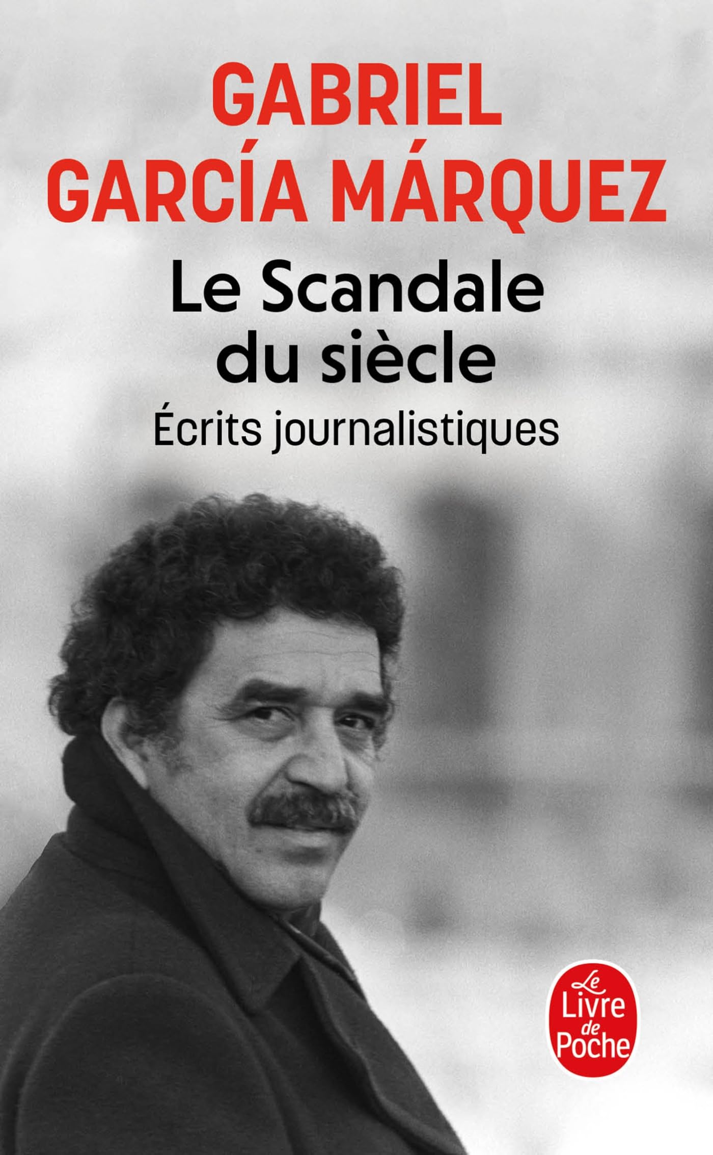Le Scandale du siècle: Écrits journalistiques book