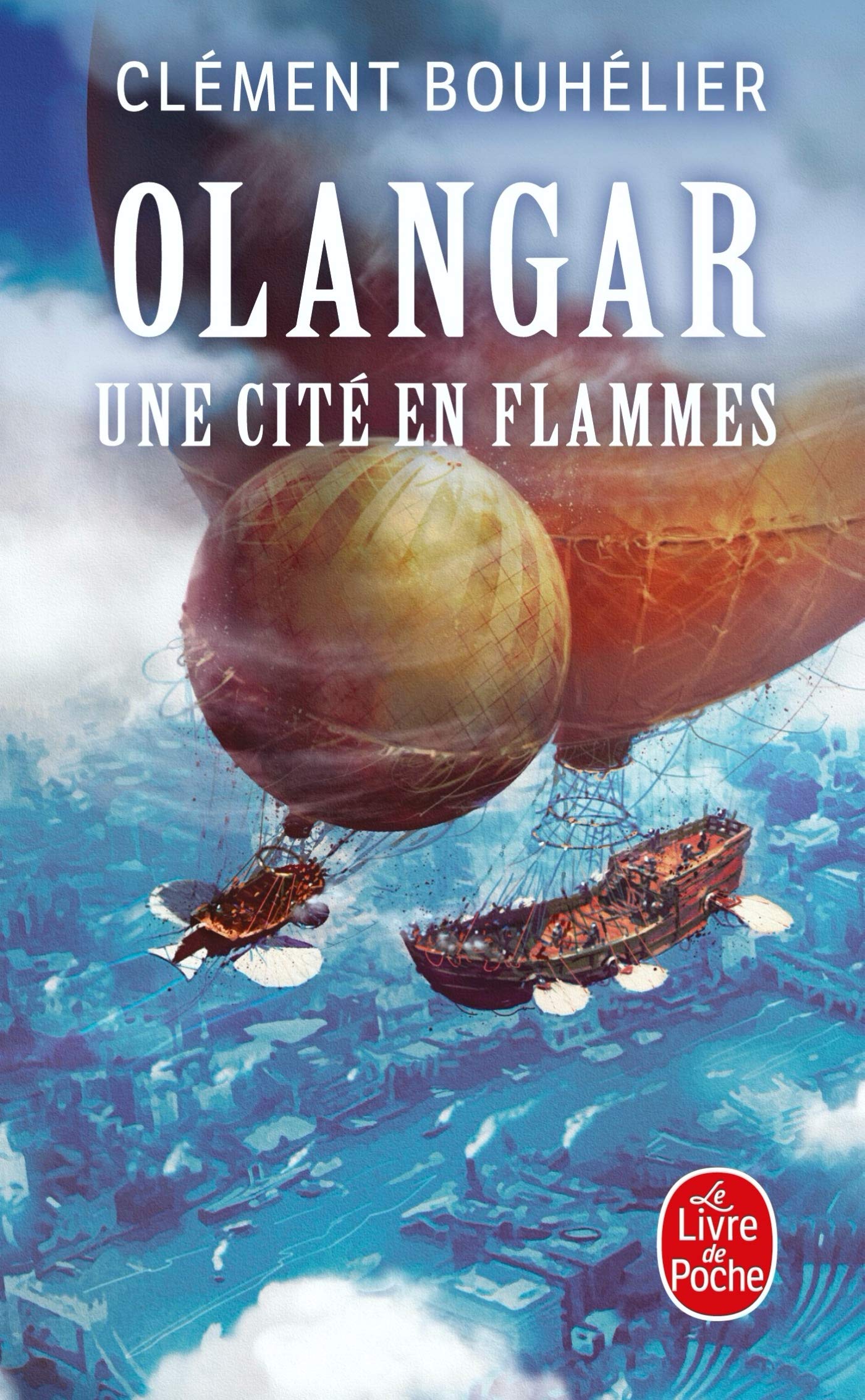 Une Cité en flammes (Olangar, Tome 2) Contemporary literature