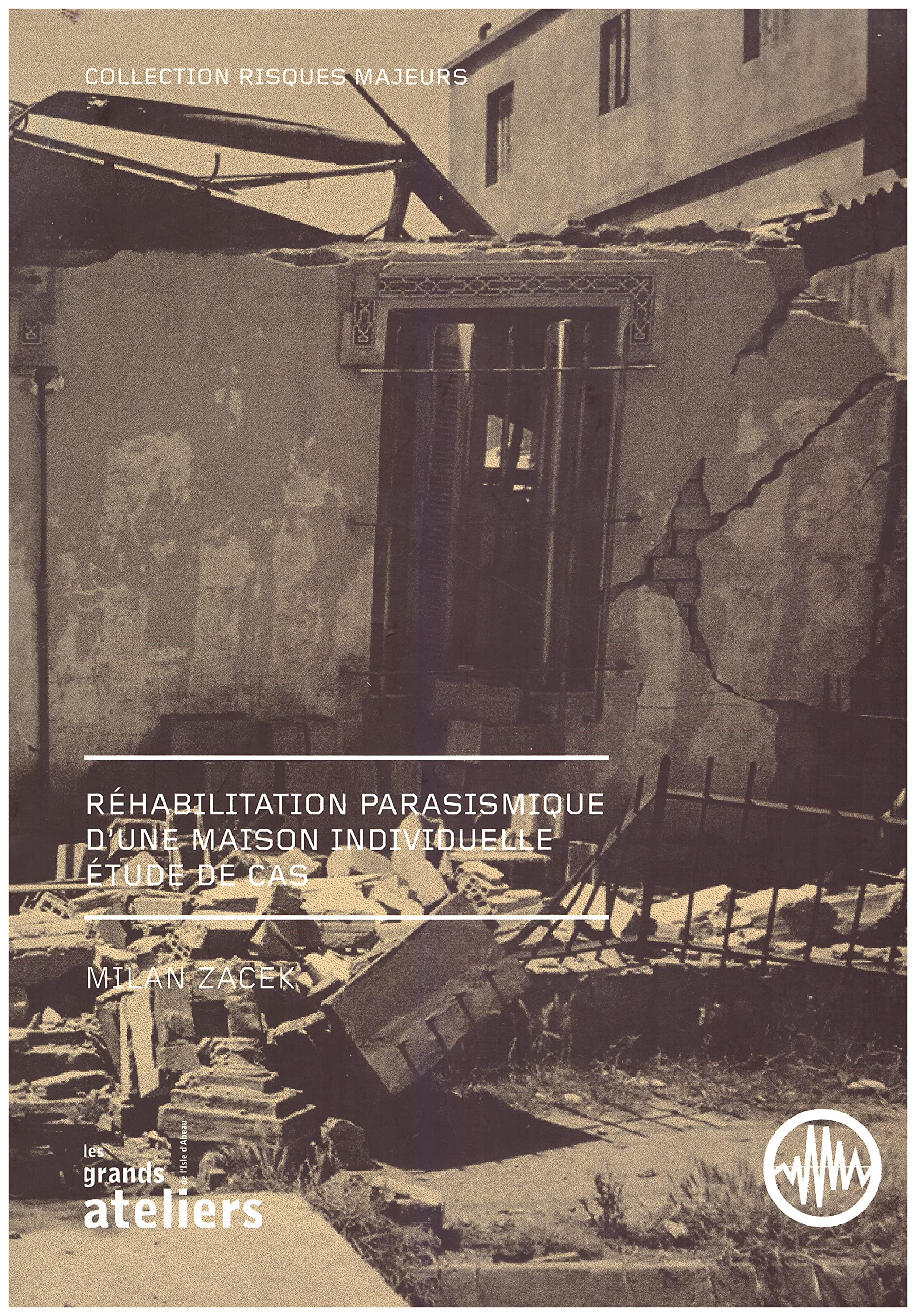 réhabilitation parasismique d'une maison individuelle étude de cas book