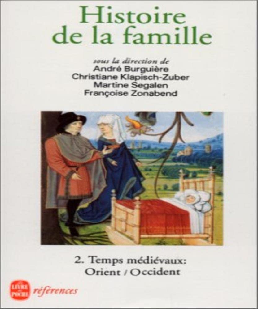 Histoire de La Famille T02 Temps Medievaux Philosophy