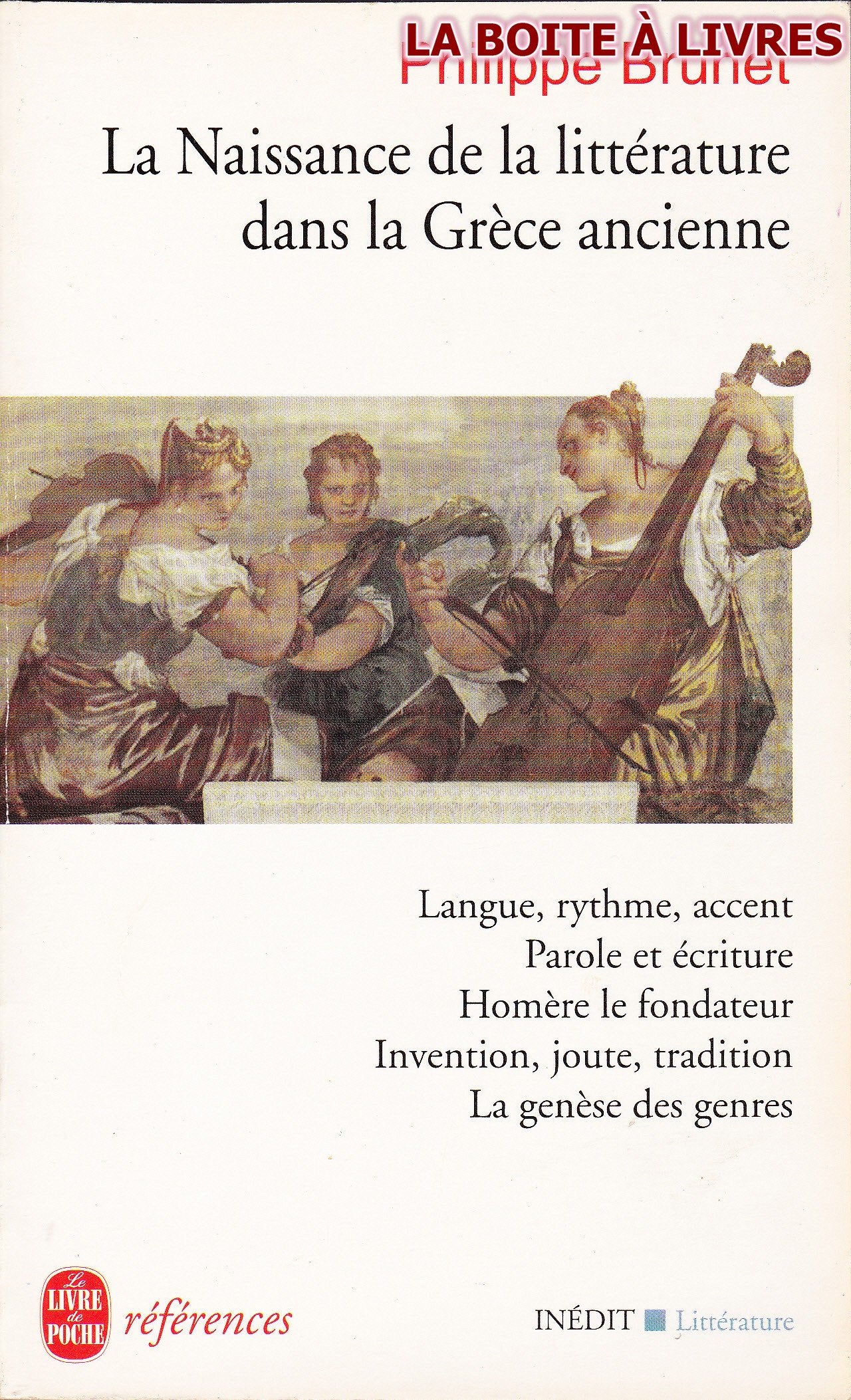 La naissance de la littérature dans la Grèce ancienne Books