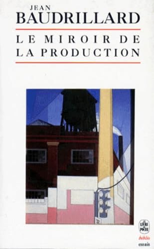 Miroir de la production ou l'Illusion critique du matérialisme historique book