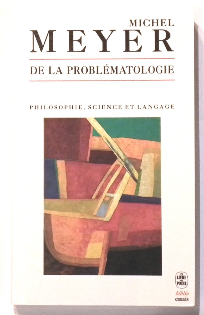 De la problématologie : philosophie, science et langage Books