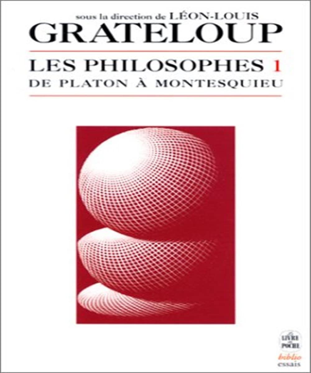 Les Philosophes, volume 1 : De Platon à Montesquieu book