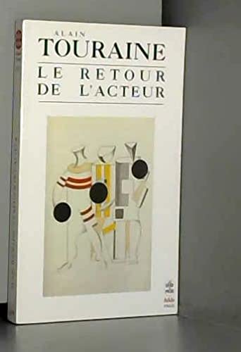 Le retour de l'acteur: Essai de sociologie Books