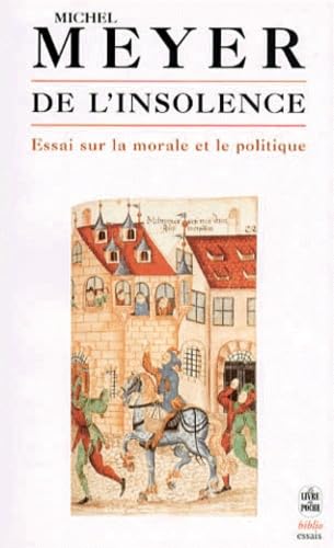 De l'insolence: Essai sur la morale et le politique book