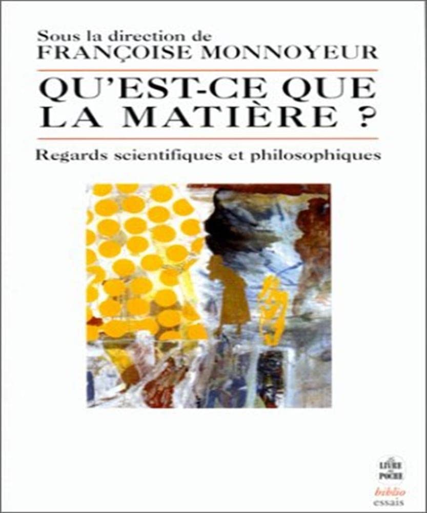 Qu'est-ce que la matière ? : Regards scientifiques et philosophiques book