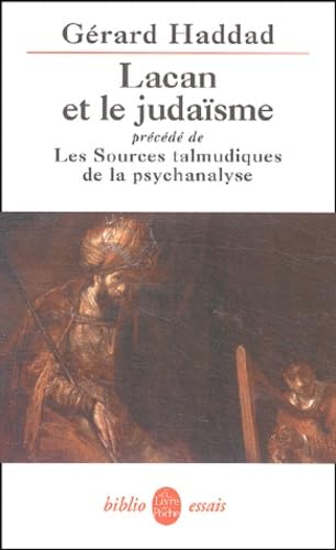 Lacan Et Le Judaisme Les Sources Talmudiques: précédé de Les Sources talmudiques de la psychanalyse Philosophy