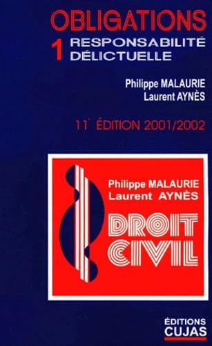 Droit civil. Vol. 6-1. Les obligations : responsabilité délictuelle book