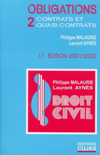 Droit civil. Vol. 6-2. Les obligations : contrats et quasi-contrats book