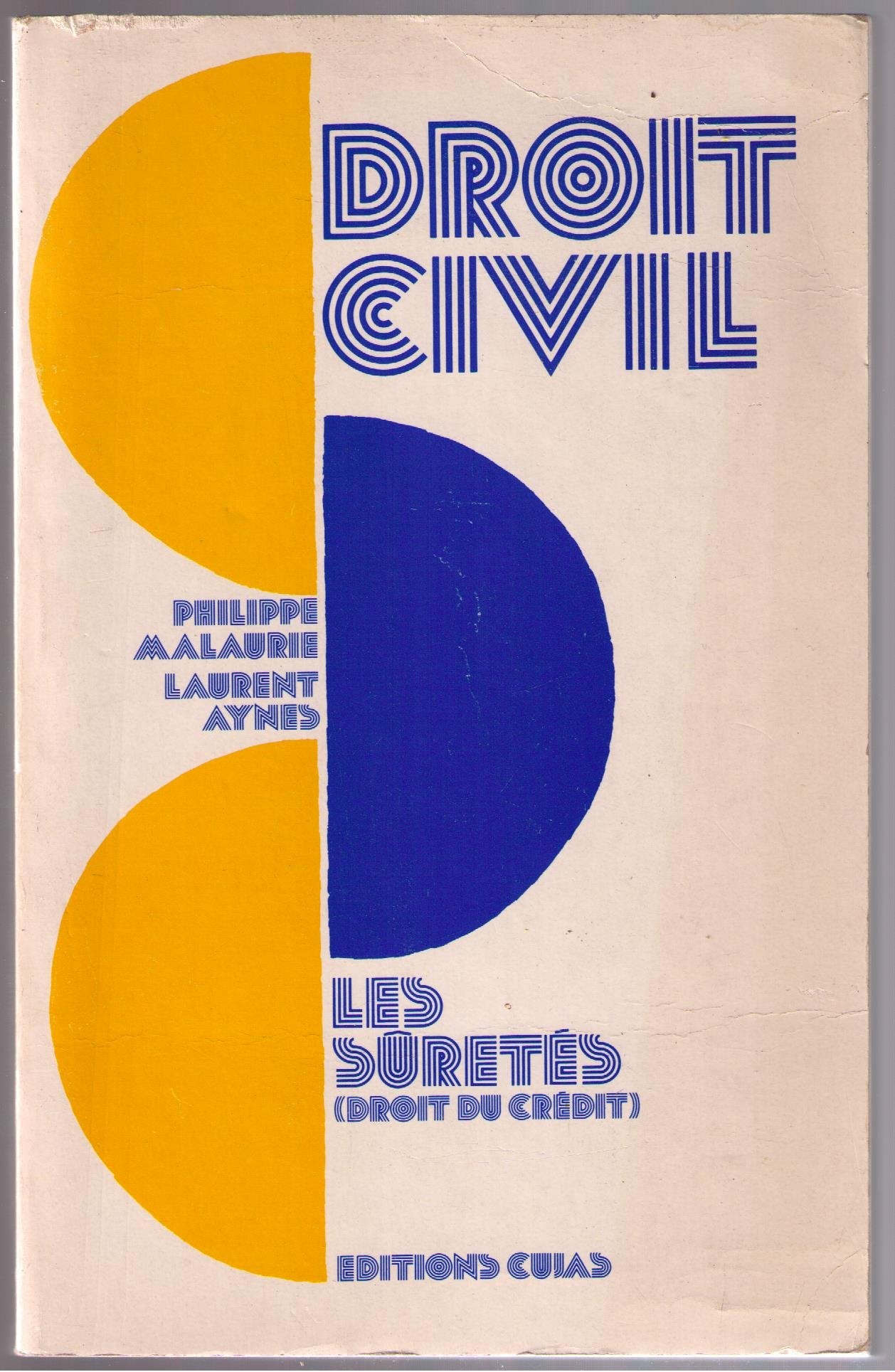 Les Sûretés : Le droit du crédit (Cours de droit civil) book