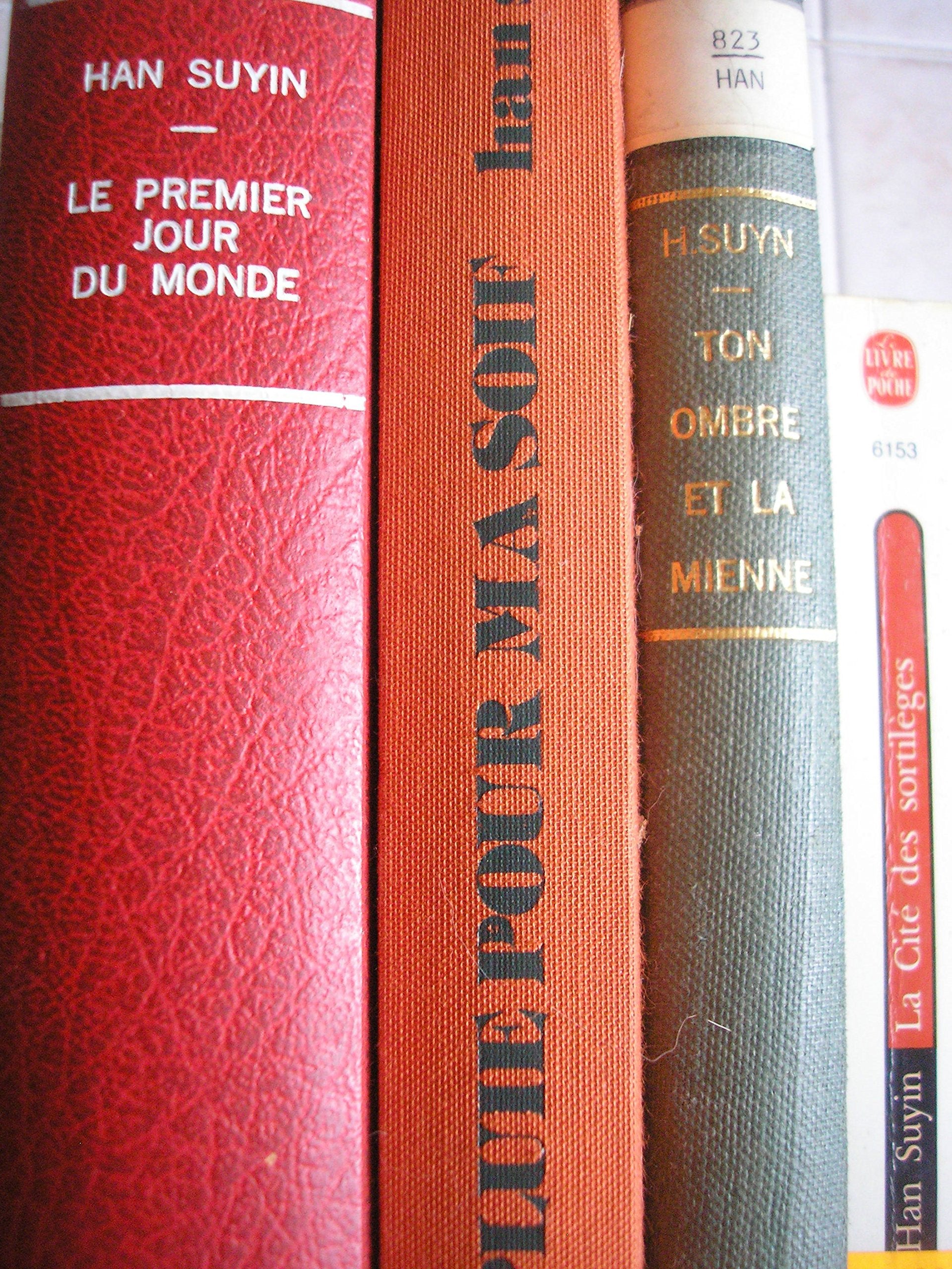 han suyin - lot 4 livres : la cité des sortileges - ton ombre et la mienne - et la pluie pour ma soif - le premier jour du monde (3 grand format et 1 poche) book