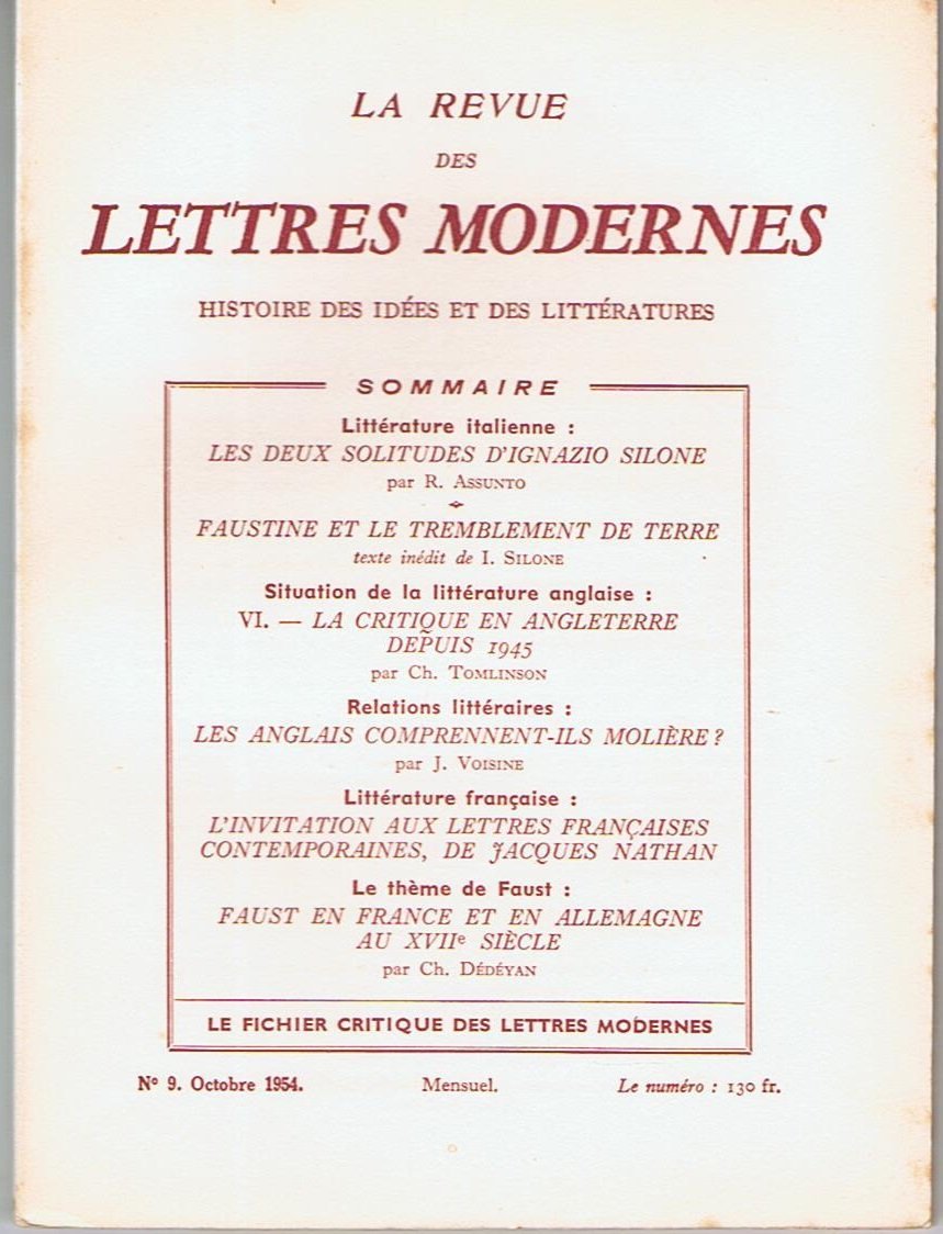 La revue des Lettres modernes numéro 9 - Octobre 1954 – Littérature italienne : Les deux solitudes d'Ignazio Silone / Faustine et le tremblement de terre (texte inédit de I. Silone) – Littérature anglaise VI : La critique en Angleterre depuis 1945 - Le... Books