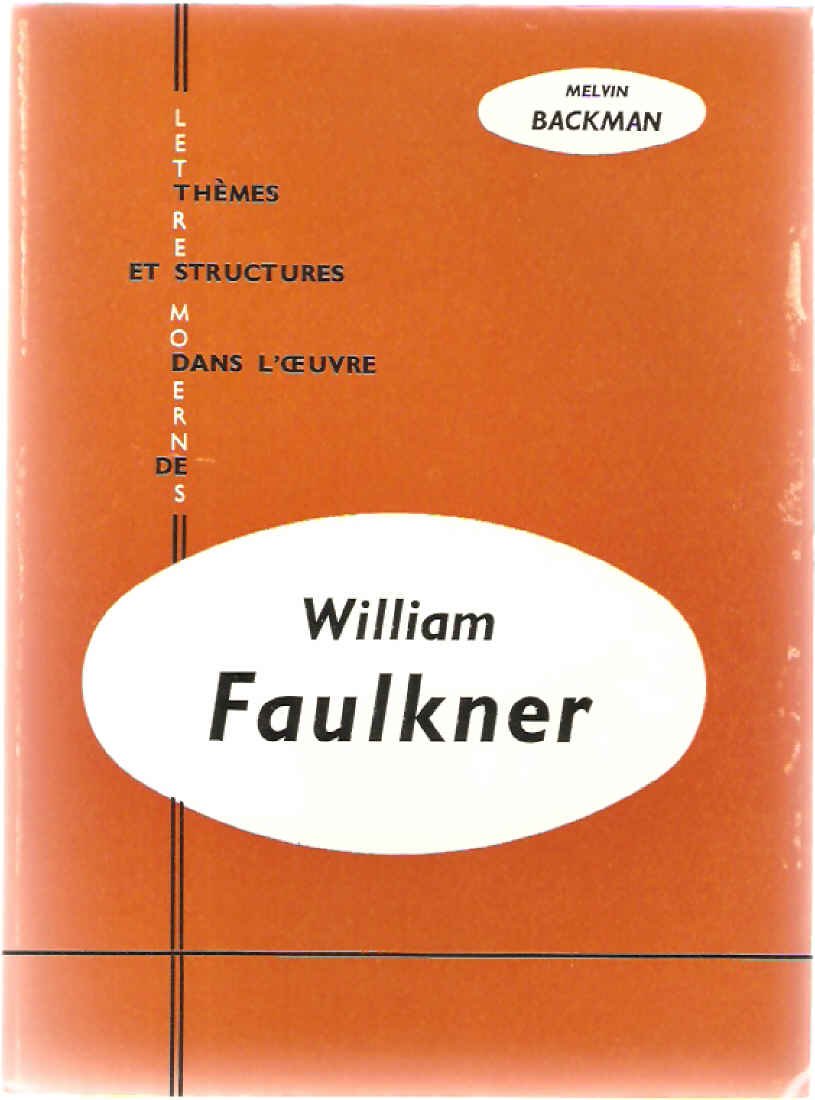 William Faulkner : de Sartoris à Descends - Moise Melvin Backman book