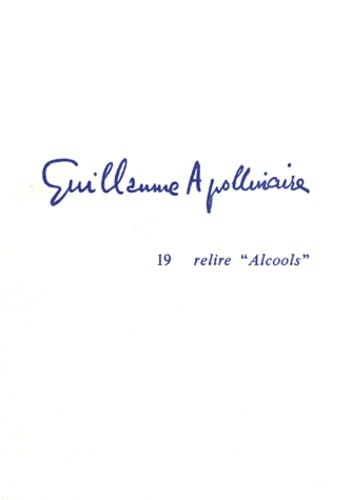 Guillaume Apollinaire 19. relire "Alcools" book