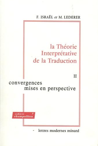 La Théorie Interprétative de la Traduction: 3 volumes, Tomes 1 à 3 book