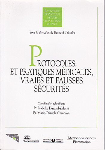 Protocoles et pratiques médicales : vraies et fausses sécurités book