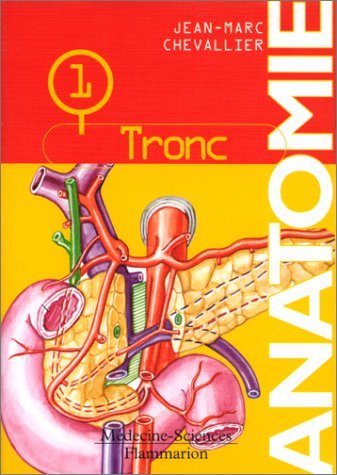 Anatomie, tome 1 : Le Tronc book