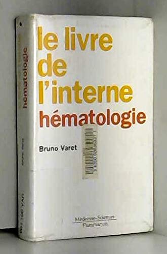 Le livre de l'interne Hématologie book