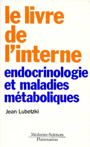 Le livre de l'interne : endocrinologie et maladies métaboliques book