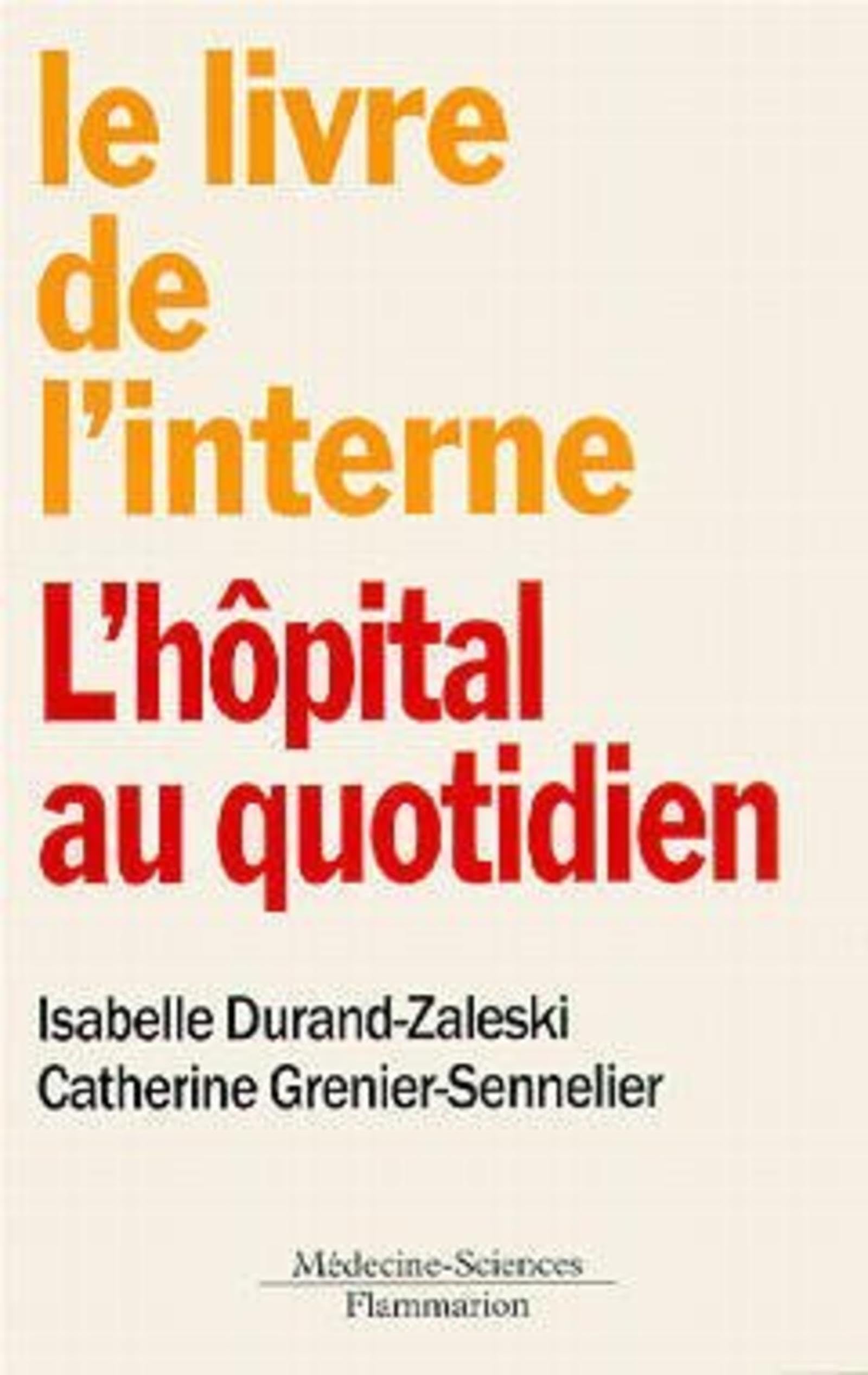 Le livre de l'interne : L'hôpital au quotidien book