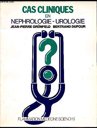Cas cliniques en néphrologie-urologie Books
