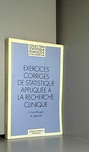 Exercices corrigés de statistique appliquée à la recherche clinique Books